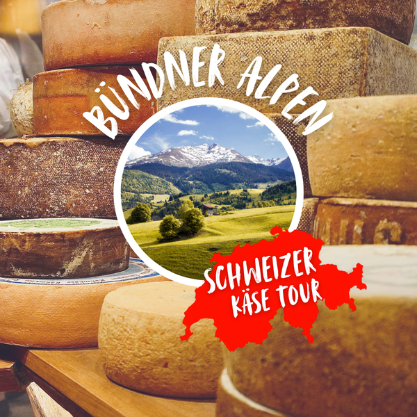 Schweizer Käse Tour: Bündner Alpen