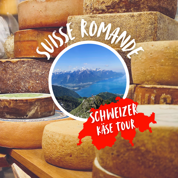 Schweizer Käse Tour: Suisse Romande